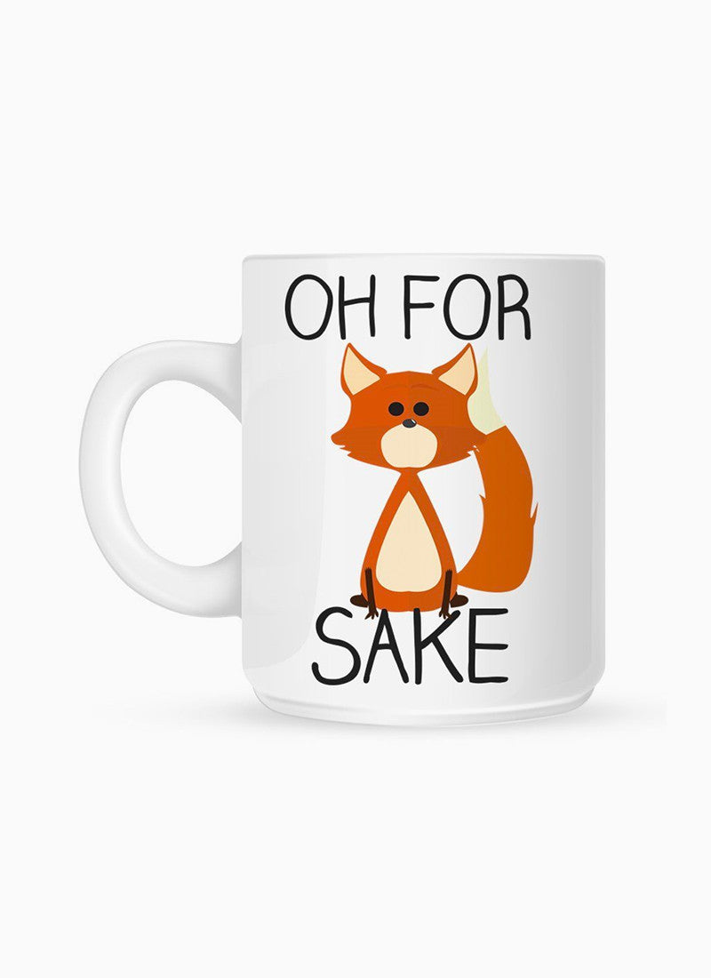Oh for fox sake withe mug