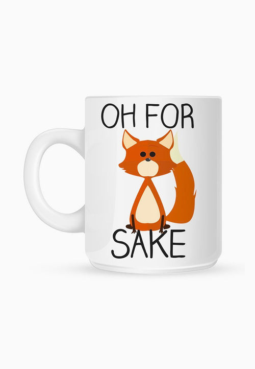 Oh for fox sake withe mug